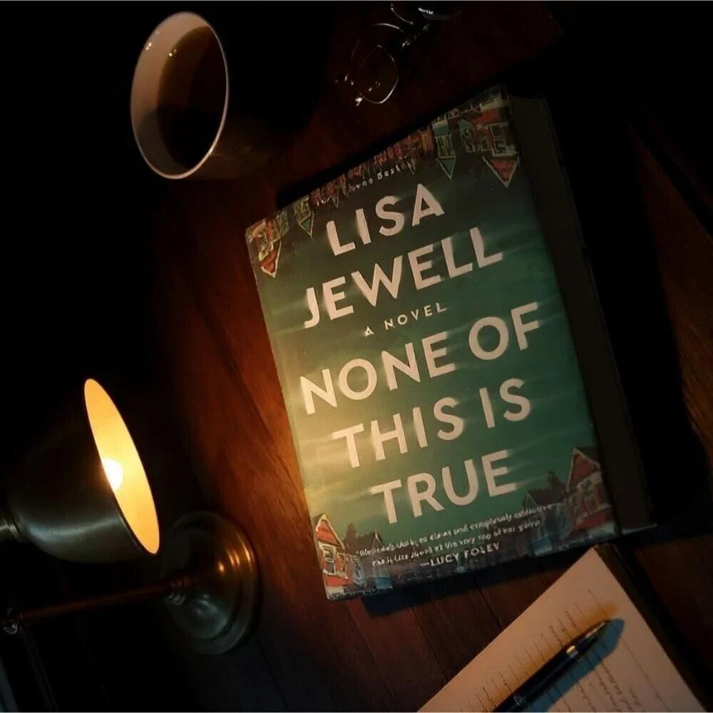 None of This is True- A Novel Lisa Jewell Thrillers Crime Hardcover Book 2023